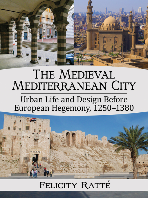 Title details for The Medieval Mediterranean City by Felicity Ratté - Available